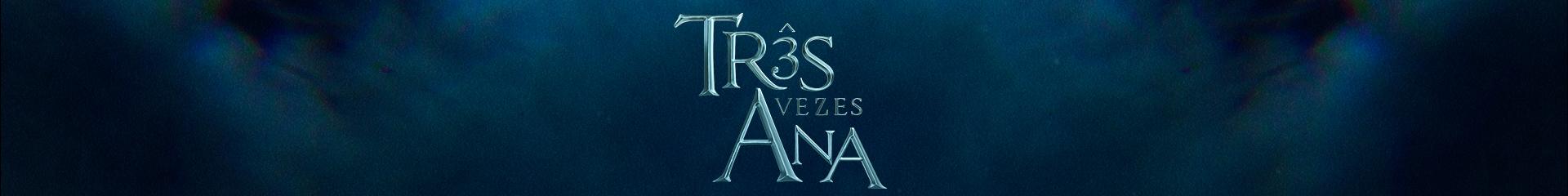 Três Vezes Ana