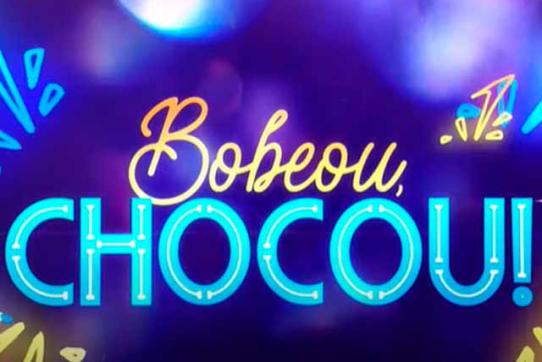 Bobeou, Chocou