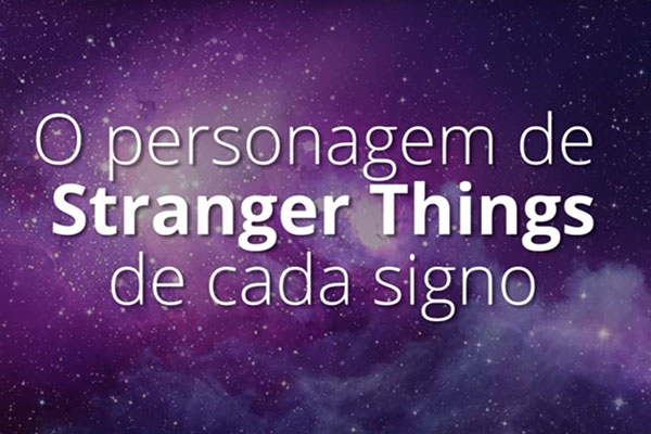 O personagem de Stranger Things de cada signo