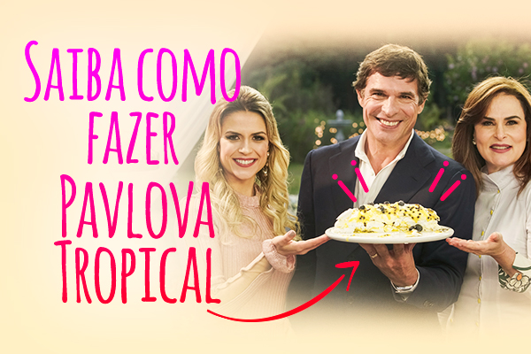 Saiba como fazer Pavlova Tropical