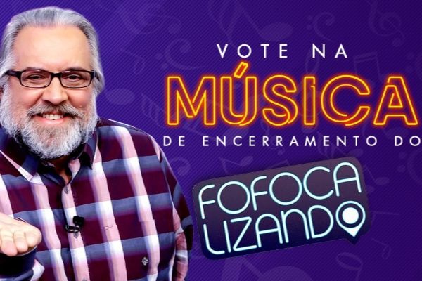 Vote na música de encerramento do Fofocalizando