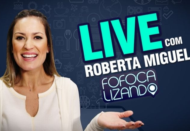 Participe da LIVE com Roberta Miguel desta quarta-feira