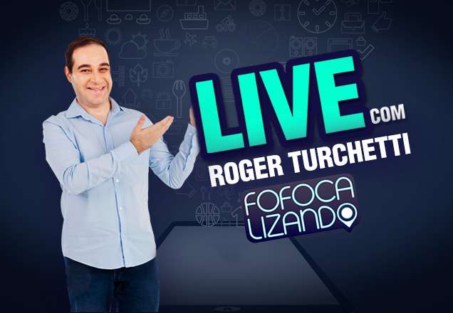 Participe da LIVE com Roger Turchetti nesta quarta