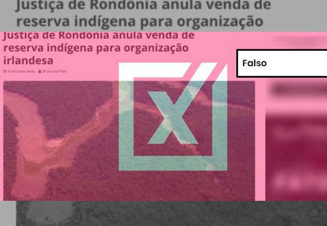 Terras indígenas em Rondônia não foram vendidas a empresa irlandesa
