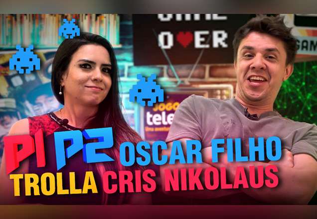 P1P2: Oscar Filho trolla Cris Nikolaus em tarde de Atari