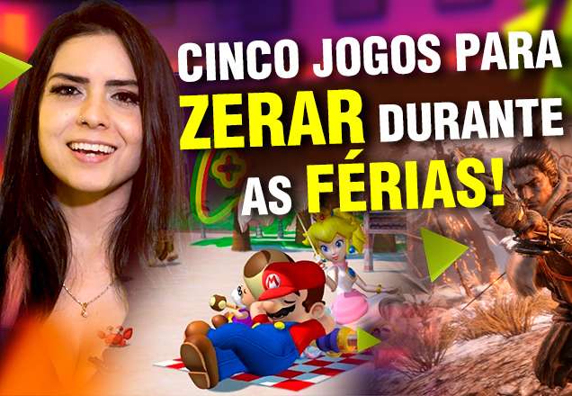 NONOOB: Cinco jogos para zerar durante as férias de janeiro