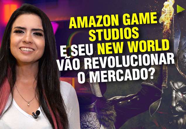 NONOOB: Amazon Game Studios e seu New World vão revolucionar o mercado?