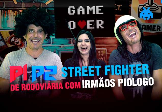P1P2: Cris Nikolaus joga Street Fighter de Rodoviária com irmãos Piologo