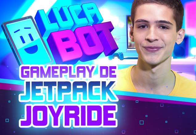 Luca BOT: Luca Tuber suou no Jetpack Joyrider