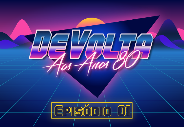 Embarque na nostalgia dos games com o "Programa DeVolta aos anos 80"