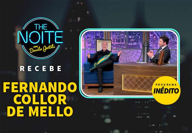 Ex-presidente e senador Fernando Collor é o convidado de hoje no The Noite
