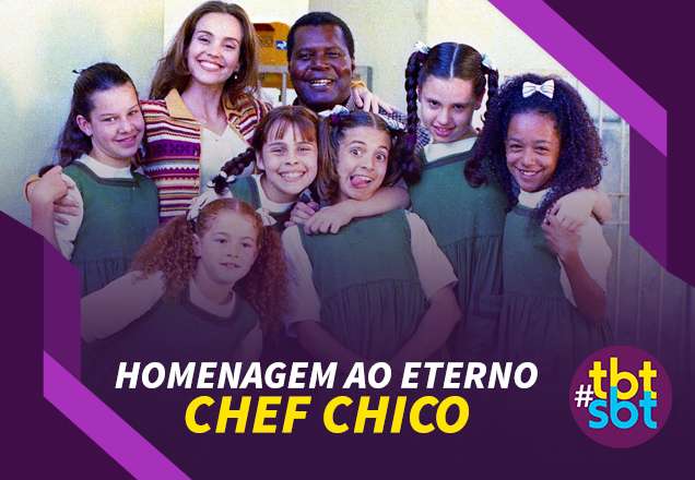 TBT SBT: Homenagem para o eterno Chef Chico de Chiquititas