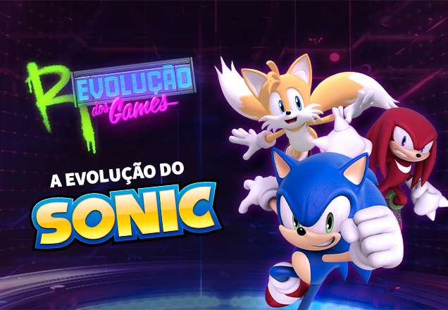 Revolução dos Games: a evolução do Sonic