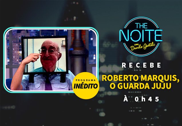 Danilo Gentili conversa com Roberto Marquis, o Guarda Juju de "A Praça é Nossa" no The Noite