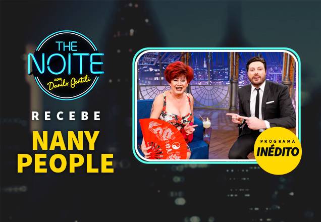 Nany People fala sobre novos projetos a Danilo Gentili no The Noite de hoje