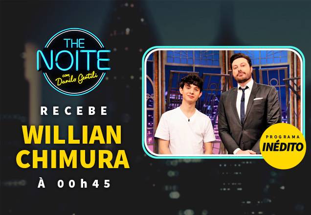 Danilo Gentili entrevista Willian Chimura no The Noite desta segunda