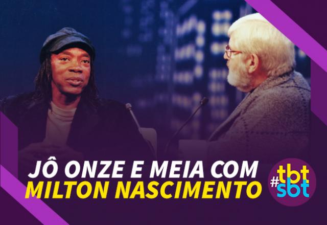 Jô Soares e Milton Nascimento