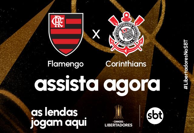 Corinthians x Flamengo ao vivo: onde assistir ao jogo da Libertadores online