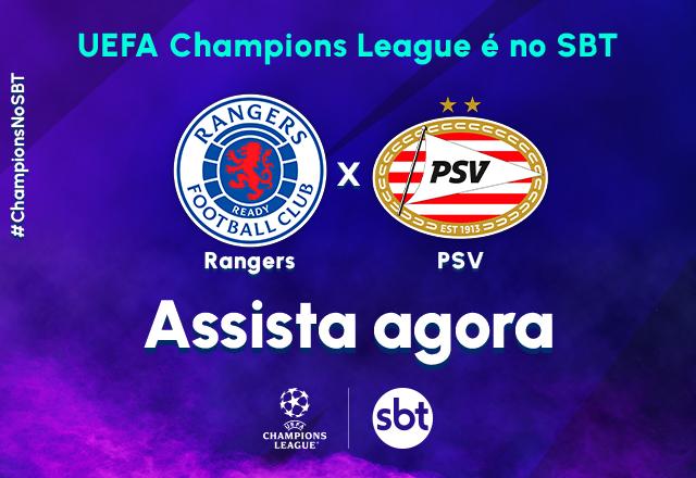 SBT transmite Rangers x PSV pela Champions League - SBT