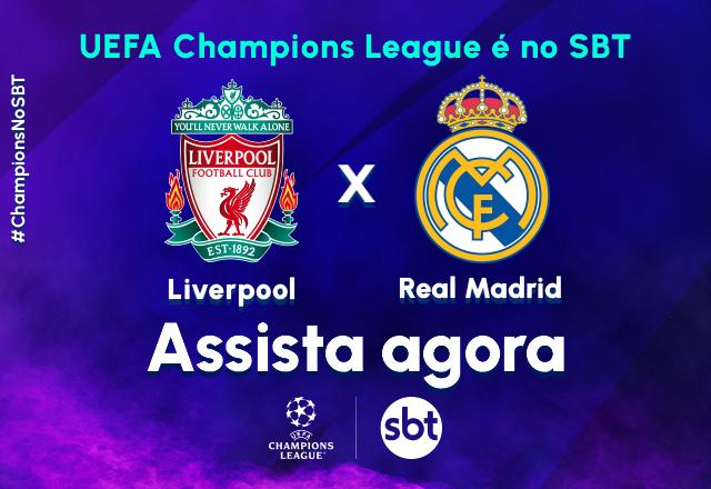 Ao vivo: assista Liverpool x Real Madrid pela Champions League - SBT