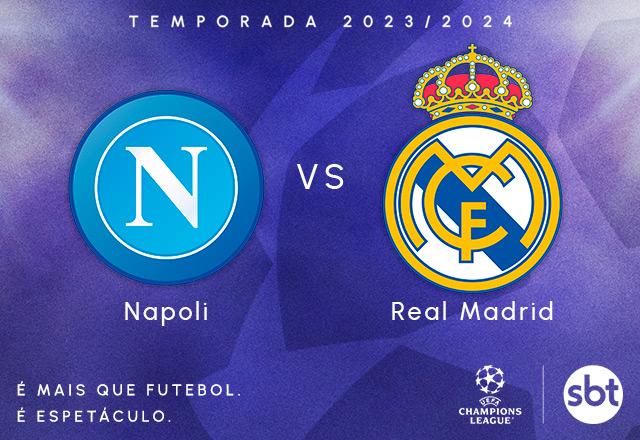 UEFA CHAMPIONS LEGAUE, 03/10/23, NAPOLI × REAL MADRID, CHAMADA