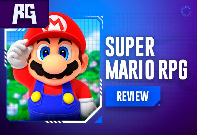 Super Mario RPG (remake): confira o review