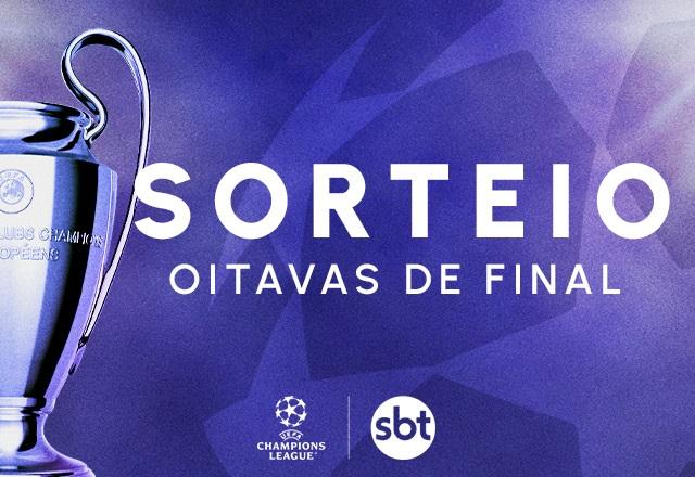 Sorteio define confrontos das oitavas de final da Champions League