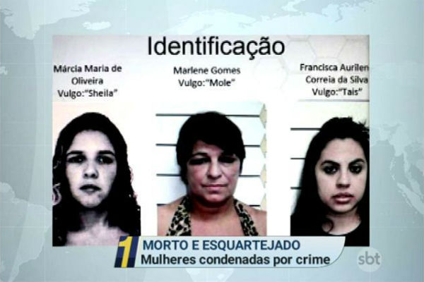 Sp Três Mulheres São Condenadas Por Matar E Esquartejar Motorista De