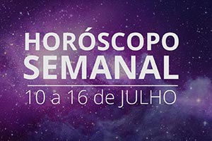 Horóscopo semanal: veja o que os astros reservam para você