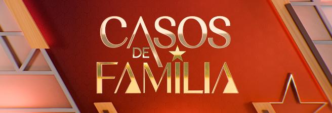 Casos de Família Casos de Família
