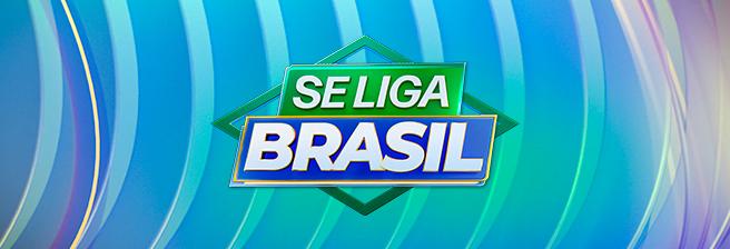 Se Liga, Brasil Se Liga, Brasil