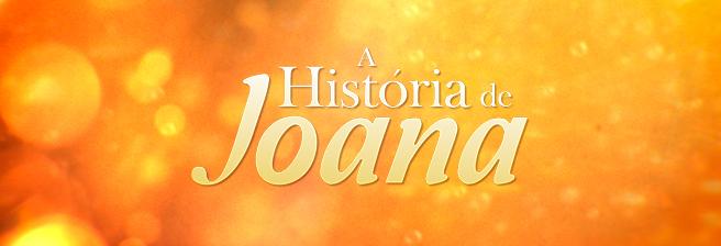 A História de Joana A História de Joana