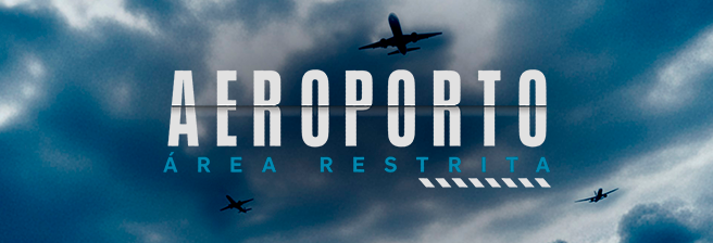 Discovery Apresenta: Aeroporto Área Restrita - 23h15 Imagem do programa Discovery Apresenta: Aeroporto Área Restrita